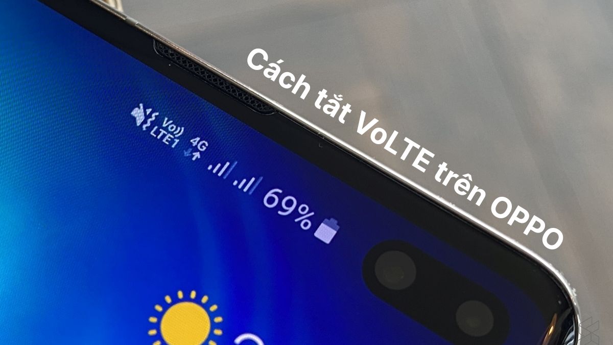 Cách tắt VoLTE trên OPPO nhanh chóng chỉ trong vài giây